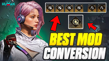 🔥 Ultimate Top Mod Conversion Guide in Once Human – Boost Your Gameplay! 🚀 | #oncehuman