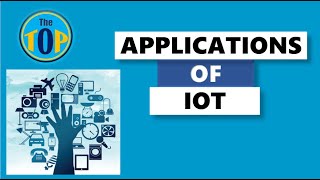 Applications of IOT | The TOP screenshot 4