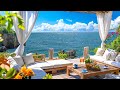 Elegant bossa nova jazz music  ocean wave sounds at seaside cafe ambience for relax stress relief
