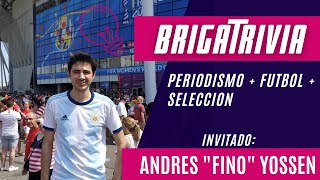 BrigaTrivia #1 - Con Andres &quot;Fino&quot; Yossen