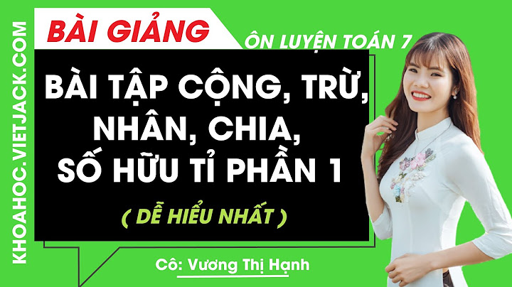 Toán 7 cộng trừ số hữu tỉ bài tập