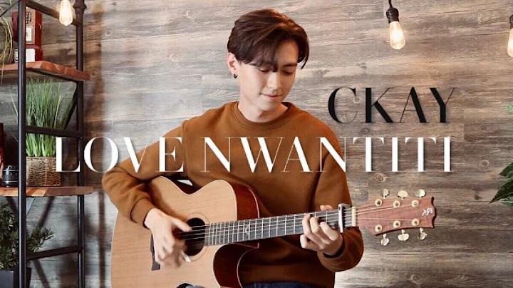 Love Nwantiti - CKay - Cover (acoustic fingerstyle...