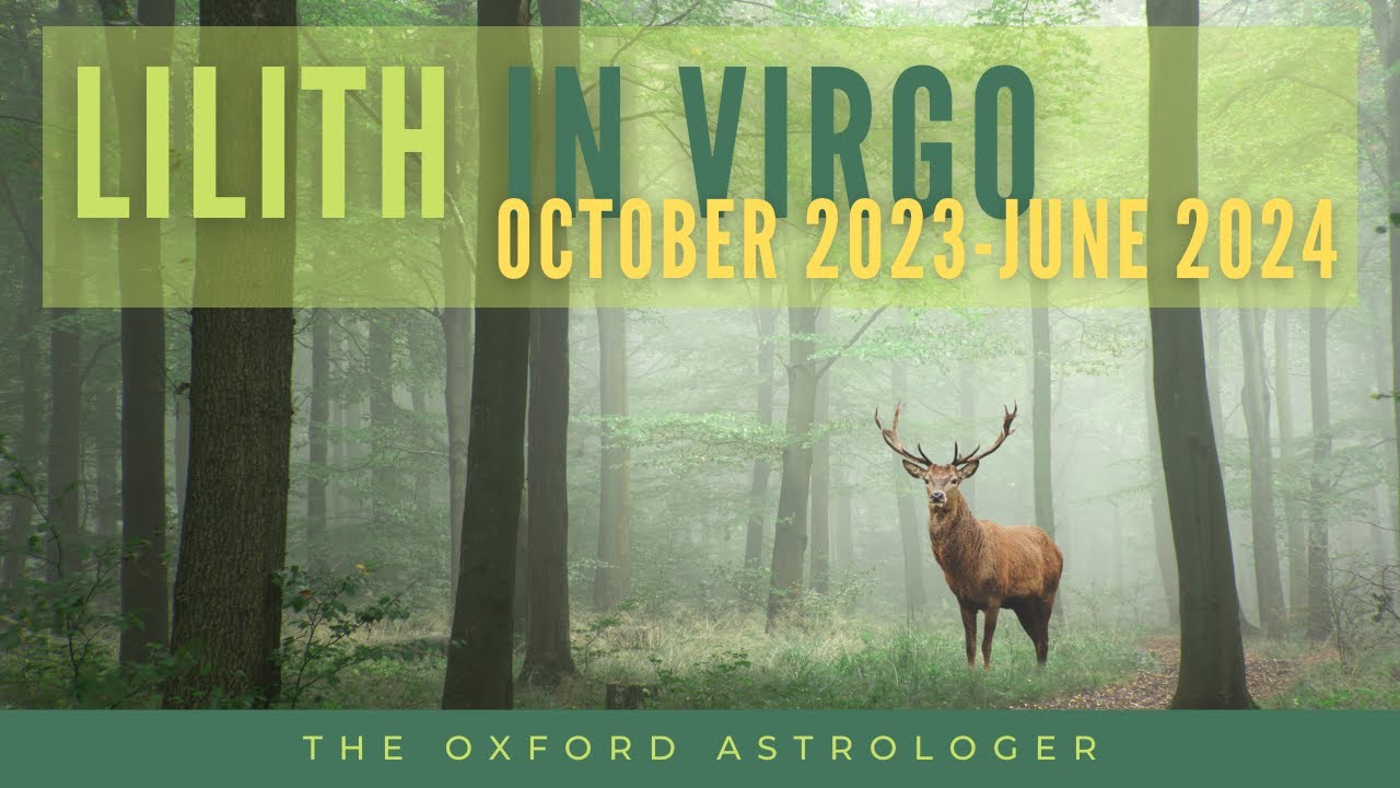 Lilith in Virgo 20232024 YouTube