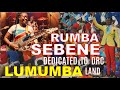 Sebene Rumba Dedicated To DRC Lumumba Land Patrice Lumumba The Father Of African Unity