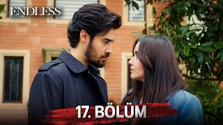 Fedakar 17 Bölüm Endless Episode 17