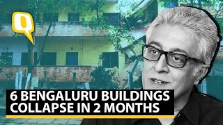 How Safe is Your Bengaluru Home? An Architect Explains | The Quint