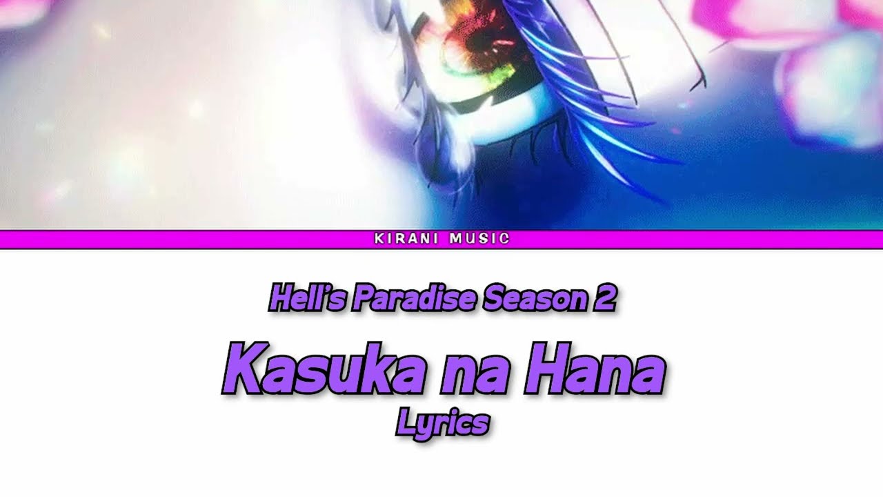 Hell's Paradise Season 2 - Opening Full『Kasuka na Hana』by BABYMETAL - Tatsuya Kitani | Lyrics ❣️