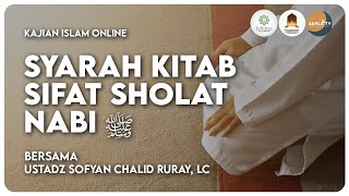 SYARAH KITAB SIFAT SHOLAT NABI ﷺ