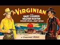 Gary Cooper in Victor Fleming's "The Virginian" (1929) - feat. Walter Huston