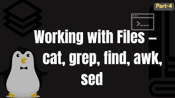 Mastering Linux File Commands: cat, grep, find, awk & sed Explained