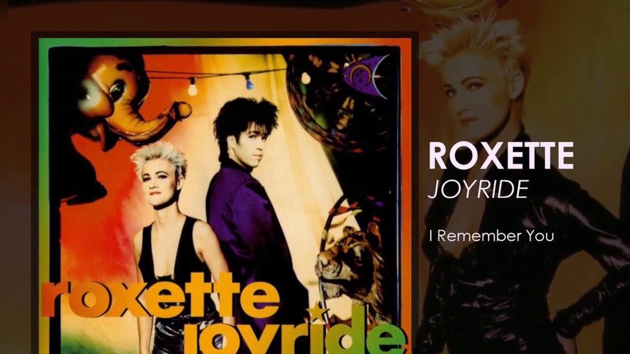 Roxette - I Remember You - YouTube
