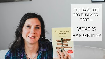 The GAPS Diet for Dummies, Part 1: What is Happening? | Bumblebee Apothecary