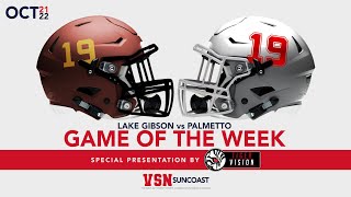LAKE GIBSON vs PALMETTO - VSN Suncoast Game of the Week 10 21 22