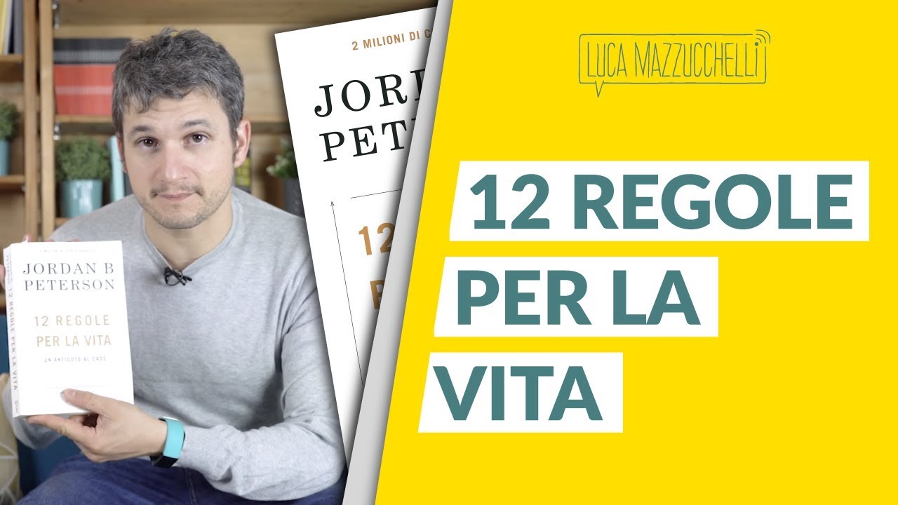 12 regole per la vita - come vivere più felici ogni giorno - Libri per la  mente 