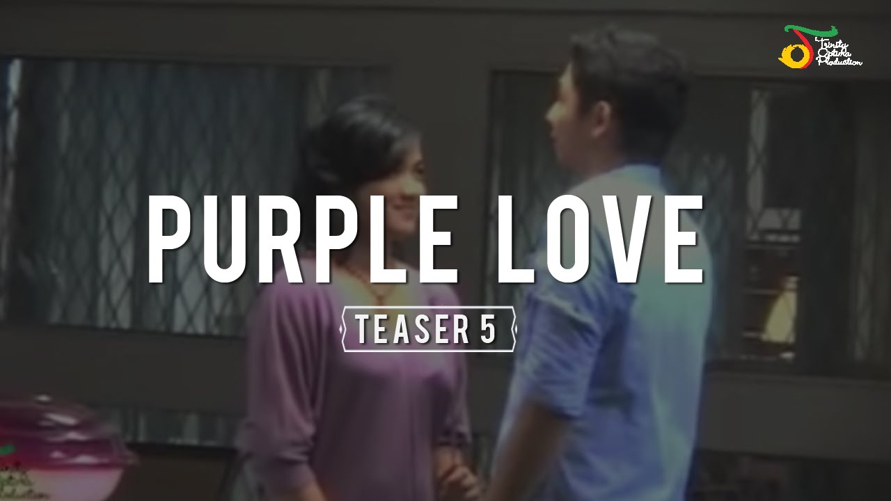 Purple Love - Official Teaser 5
