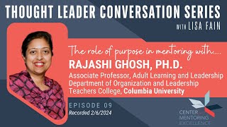 Thought Leader Conversation Series: Identity in Mentoring with Rajashi Ghosh Ph.D.