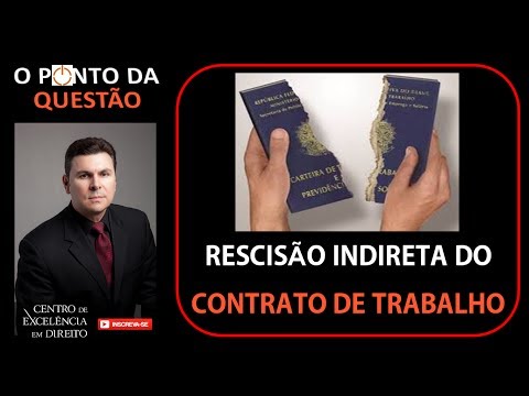 Rescisão indireta do contrato de trabalho falta grave 