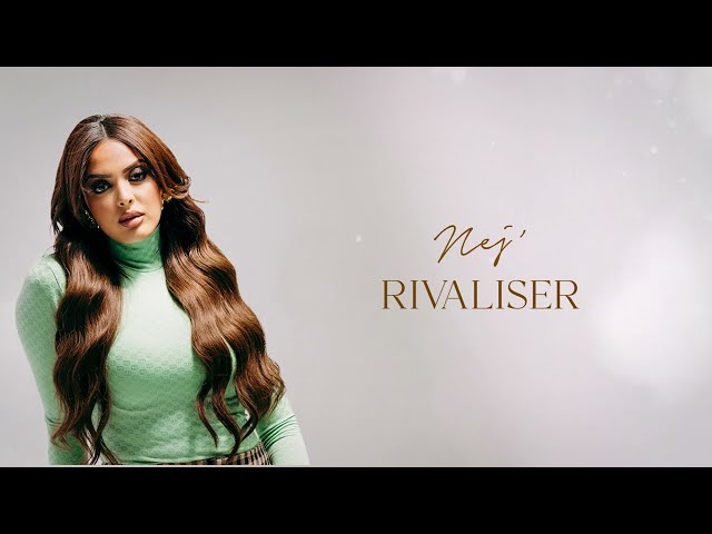 NEJ' - Rivaliser (Lyrics Video) class=