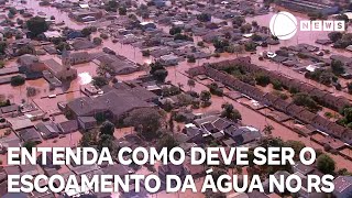 Entenda como deve ser o escoamento da água no RS