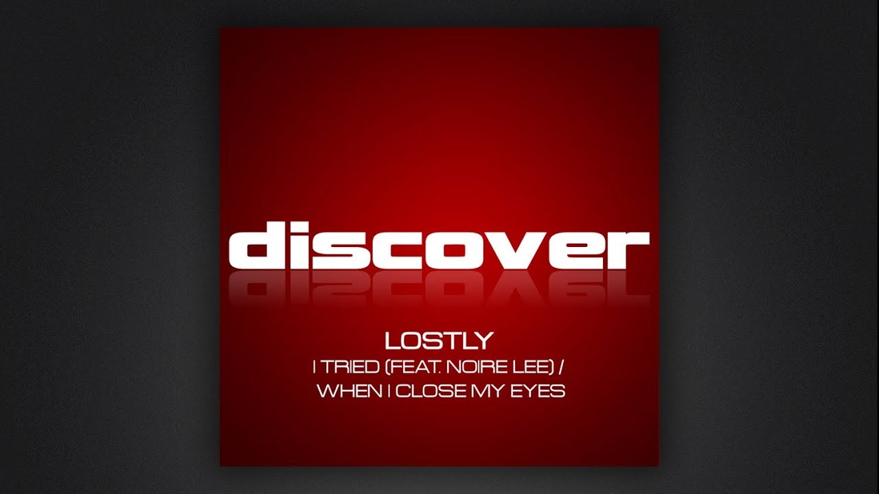 Lostly - I Tried (feat. Noire Lee)