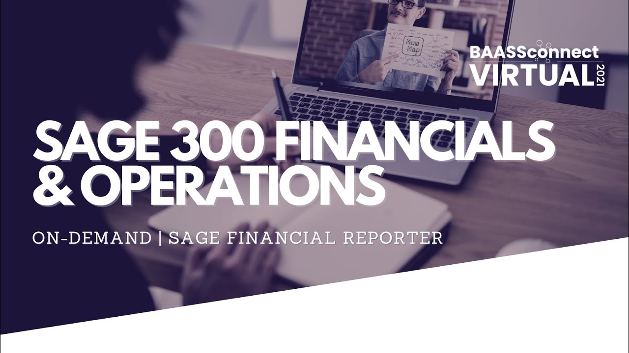 Sage Financial Reporter | BAASS Connect Virtual 2021