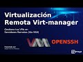 Cómo Gestionar Máquinas Virtuales de Forma Remota con Virt-manager