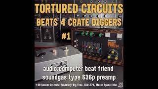 New Soundgas Sounds release! Soundgas Tortured Circuits Beats 4 Crate Diggers 1 - created using
