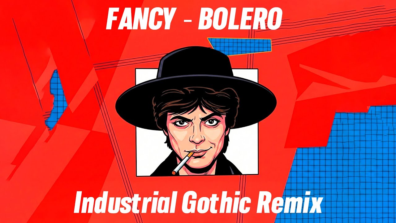 Fancy - Bolero (Industrial Gothic Remix)