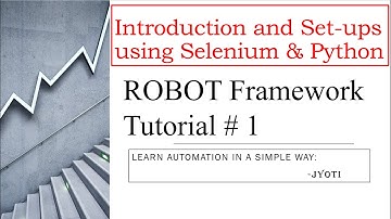 Robot Framework Beginner | Tutorial 1 | Introductions & Environment Setup with Selenium and Python