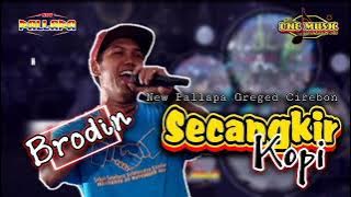 SECANGKIR KOPI Brodin NEW PALLAPA GRGED CIREBON