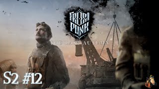 S2 | #12 FROSTPUNK:THE LAST AUTUMN | GENERÁTOR, NEBO VYHOŠTĚNÍ | VZHŮRU DO ANGLIE | LETS PLAY |CZ/SK