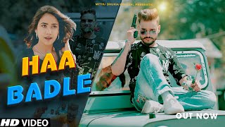 HAA BADLE (OFFICIAL VIDEO) Pk Tohaniya, Rekha Goswami, Manpreet Kour, Aadi Bagla, New Haryanvi Songs