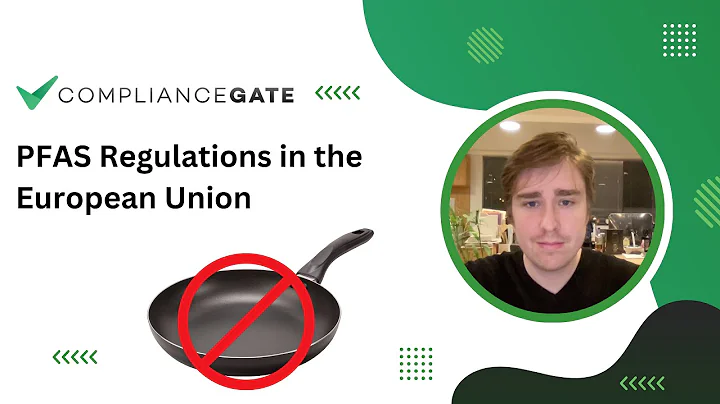 PFAS Regulations in the European Union: A Video Tutorial
