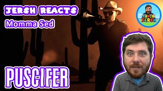 PUSCIFER Momma Sed REACTION! - Jersh Reacts