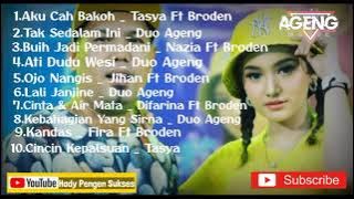 AKU CAH BAKOH _TASYA FT BRODEN | FULL ALBUM AGENG MUSIC