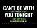 Cant be with you tonight karaoke  judy boucher