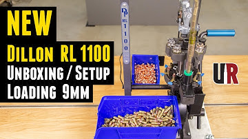 NEW! Dillon RL 1100 Unboxing, Setup, Loading 9mm