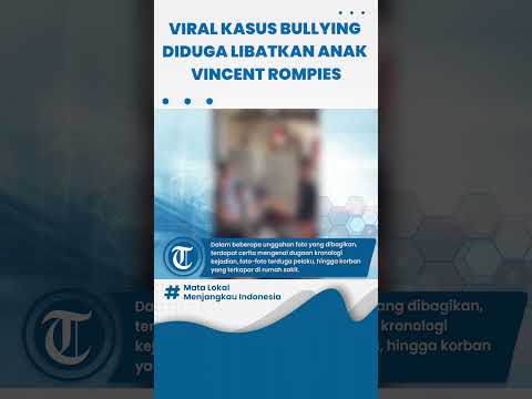Viral Kasus Bullying di Binus School Serpong Diduga Libatkan Anak Vincent Rompies