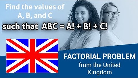 A BRITISH MATH OLYMPIAD FACTORIAL PROBLEM