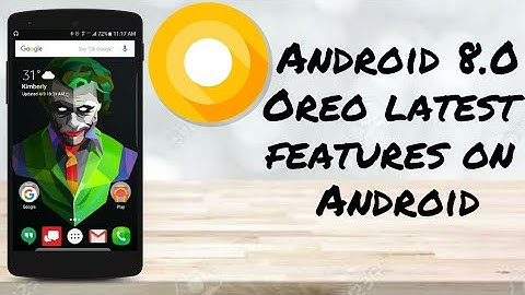 Android 8.0 Oreo features in any Android device(no root).....