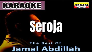 Jamal Abdillah - Seroja KARAOKE
