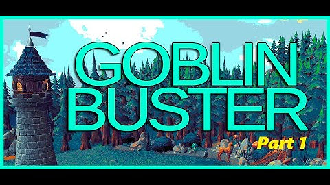Goblin Buster Part 1 - Incremental Tower Defence   Sign Me UP!!