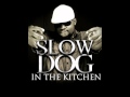 Slow Dog Bone Dem mp3