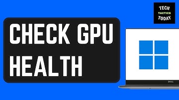 How to Check GPU Health on a Windows Computer | Easy Guide
