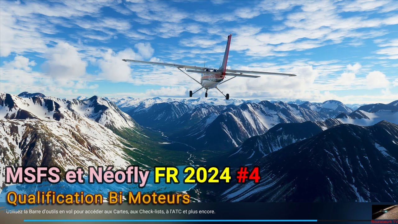 MSFS et Neofly FR 2024  4 Qualification Bi Moteurs