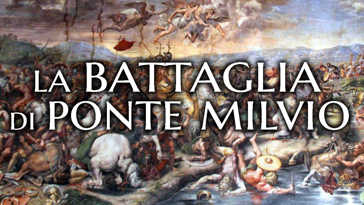 La Battaglia di Ponte Milvio YouTube La Battaglia di Ponte Milvio YouTube