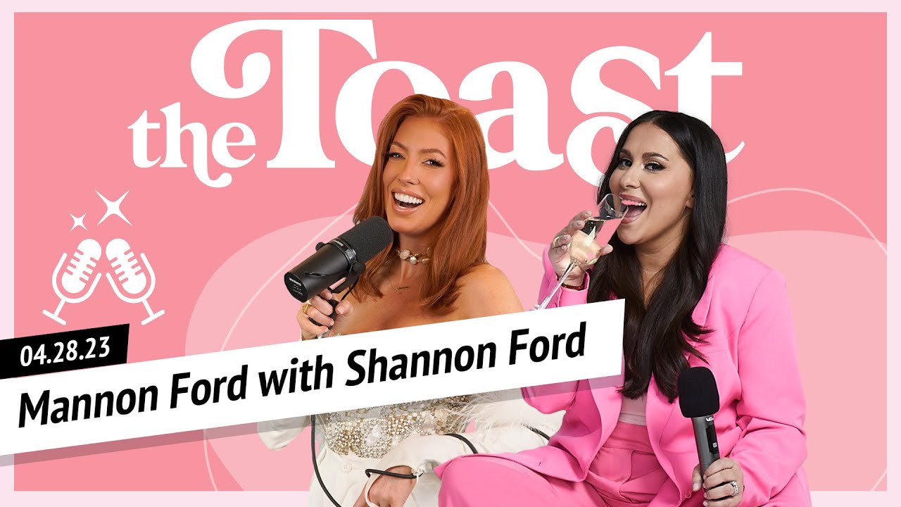 Mannon Ford with Shannon Ford The Toast, Friday April 28th, 2023 YouTube