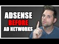 ALWAYS Setup Google Adsense Before Ad Networks