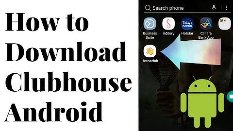 How to Install Clubhouse On Android| Verification Issue Solved
