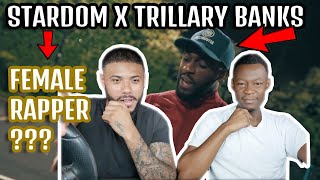 Trillary Banks X Stardom - Sarah Jane [Music Video] Reaction Video